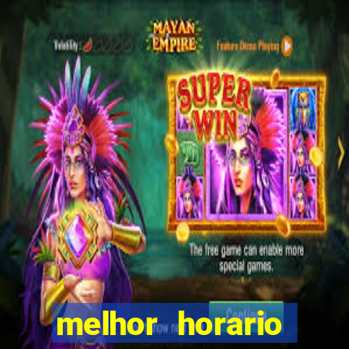 melhor horario jogar aviator